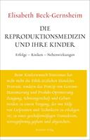 Die Reproduktionsmedizin und ihre Kinder