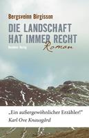   Die Landschaft hat immer recht