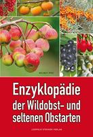   Enzyklopädie der Wildobst- und seltenen Obstarten