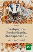   Krahjagern, Fuchsriegeln, Dachspassen &hellip;