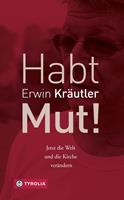   Habt Mut!