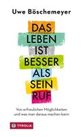   Das Leben ist besser als sein Ruf