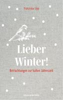   Lieber Winter!