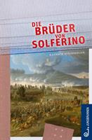  Die Brüder von Solferino
