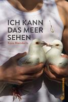   Ich kann das Meer sehen