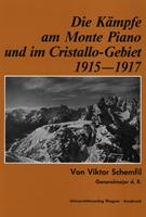   Die K&auml;mpfe am Monte Piano und im Cristallo-Gebiet (S&uuml;dtiroler Dolomiten) 1915-1917