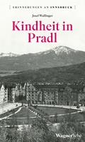   Kindheit in Pradl