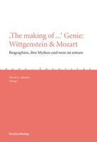   'The making of ...'Genie: Wittgenstein & Mozart