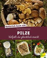   Natürlich koch ich! Pilze