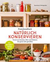   Praxishandbuch natürlich Konservieren