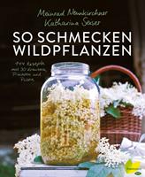  So schmecken Wildpflanzen