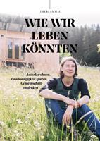   Wie wir leben könnten