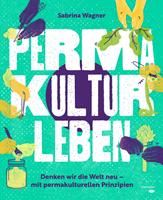  Permakultur leben