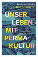   Unser Leben mit Permakultur