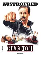   Hard On!