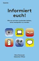   Informiert euch!