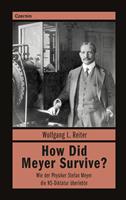   How Did Meyer Survive?