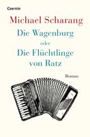   Die Wagenburg oder Die Flu¨chtlinge von Ratz