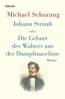   Johann Strauß oder Die Geburt des Walzers aus der Dampfmaschine