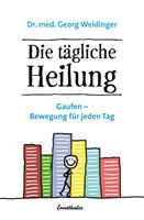   Die tägliche Heilung