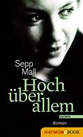   Hoch über allem