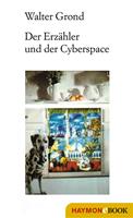   Der Erz&auml;hler und der Cyberspace