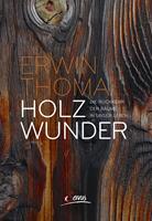   Holzwunder