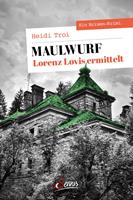 Maulwurf. Lorenz Lovis ermittelt