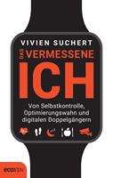   Das vermessene Ich