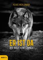   Er ist da