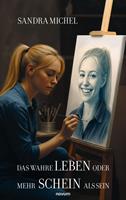   Das wahre Leben oder mehr Schein als Sein