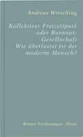   Kollektiver Freizeitpark oder Burnout-Gesellschaft