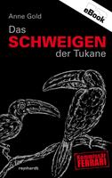   Das Schweigen der Tukane