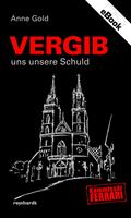   Vergib uns unsere Schuld