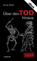  Ueber den TOD hinaus