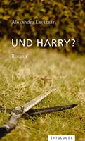   Und Harry?