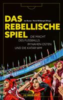   Das rebellische Spiel