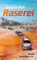  Raserei