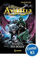   Die Chroniken von Avantia (Band 2) &ndash; Feldzug des B&ouml;sen