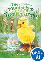   Die magischen Tierfreunde (Band 3) - Fibi Federchen ganz allein