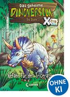   Das geheime Dinoversum Xtra (Band 2) - Gefahr f&uuml;r den Triceratops