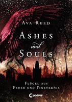 Ashes and Souls (Band 2) - Flügel aus Feuer und Finsternis