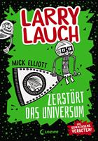   Larry Lauch zerst&ouml;rt das Universum (Band 2)