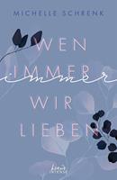   Wen immer wir lieben (Immer-Trilogie, Band 1)