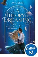   A Theory of Dreaming (A Study in Drowning, Band 2)