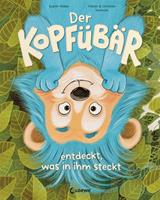   Der Kopfübär entdeckt, was in ihm steckt