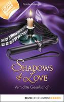   Verruchte Gesellschaft - Shadows of Love