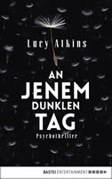   An jenem dunklen Tag
