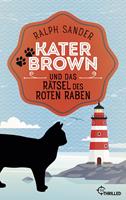   Kater Brown und das R&auml;tsel des Roten Raben