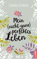  Mein (nicht ganz) perfektes Leben